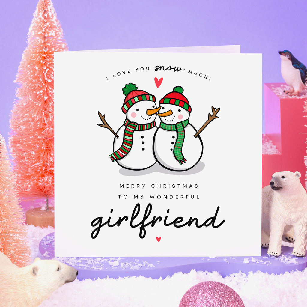 Girlfriend I Love You Snow Much Christmas Card