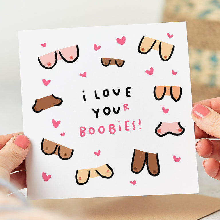 I Love Your Boobies Card