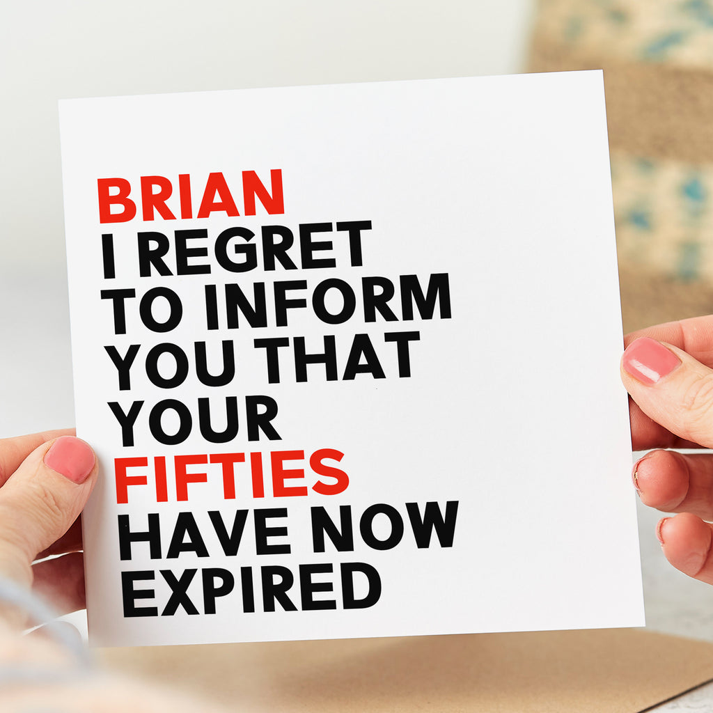 Regret To Inform You Fifties Have Expired Personalised Card