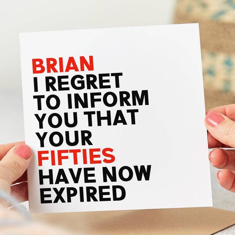 Regret To Inform You Fifties Have Expired Personalised Card