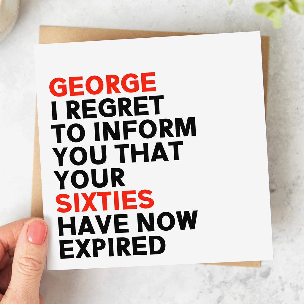 Regret To Inform You Sixties Have Expired Personalised Card