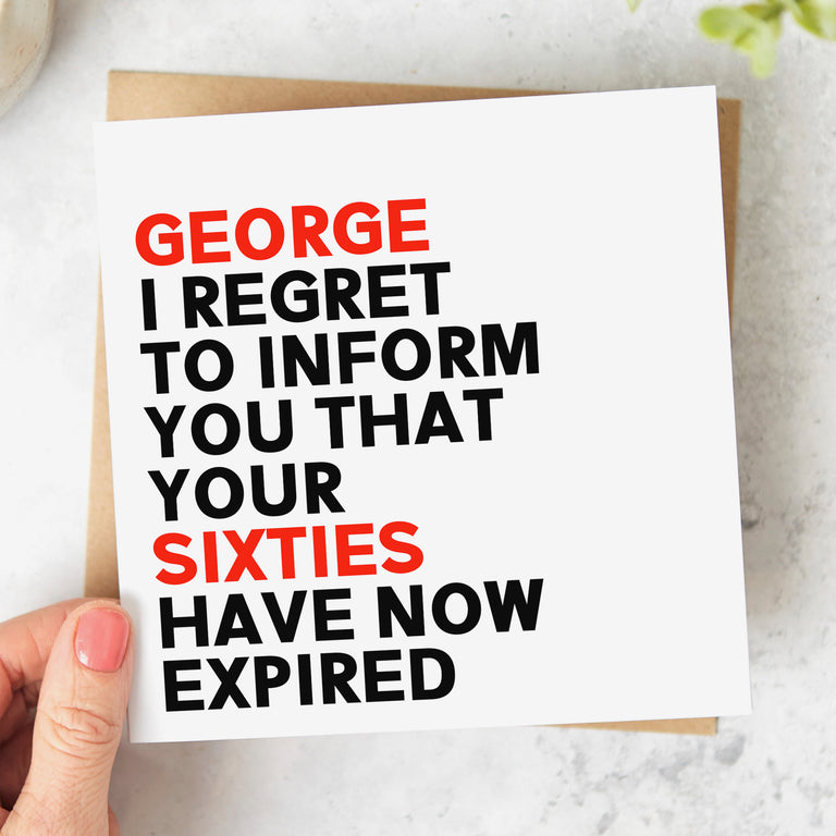 Regret To Inform You Sixties Have Expired Personalised Card