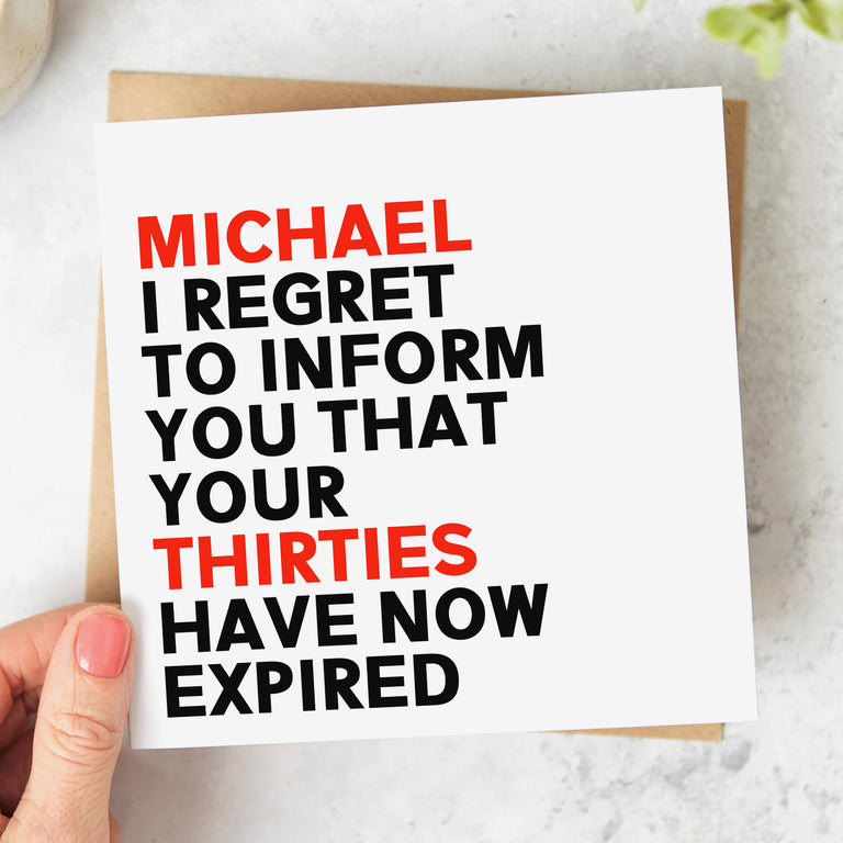 Regret To Inform You Thirties Have Expired Personalised Card