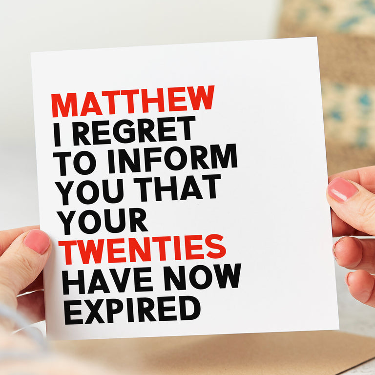 Regret To Inform You Twenties Have Expired Personalised Card