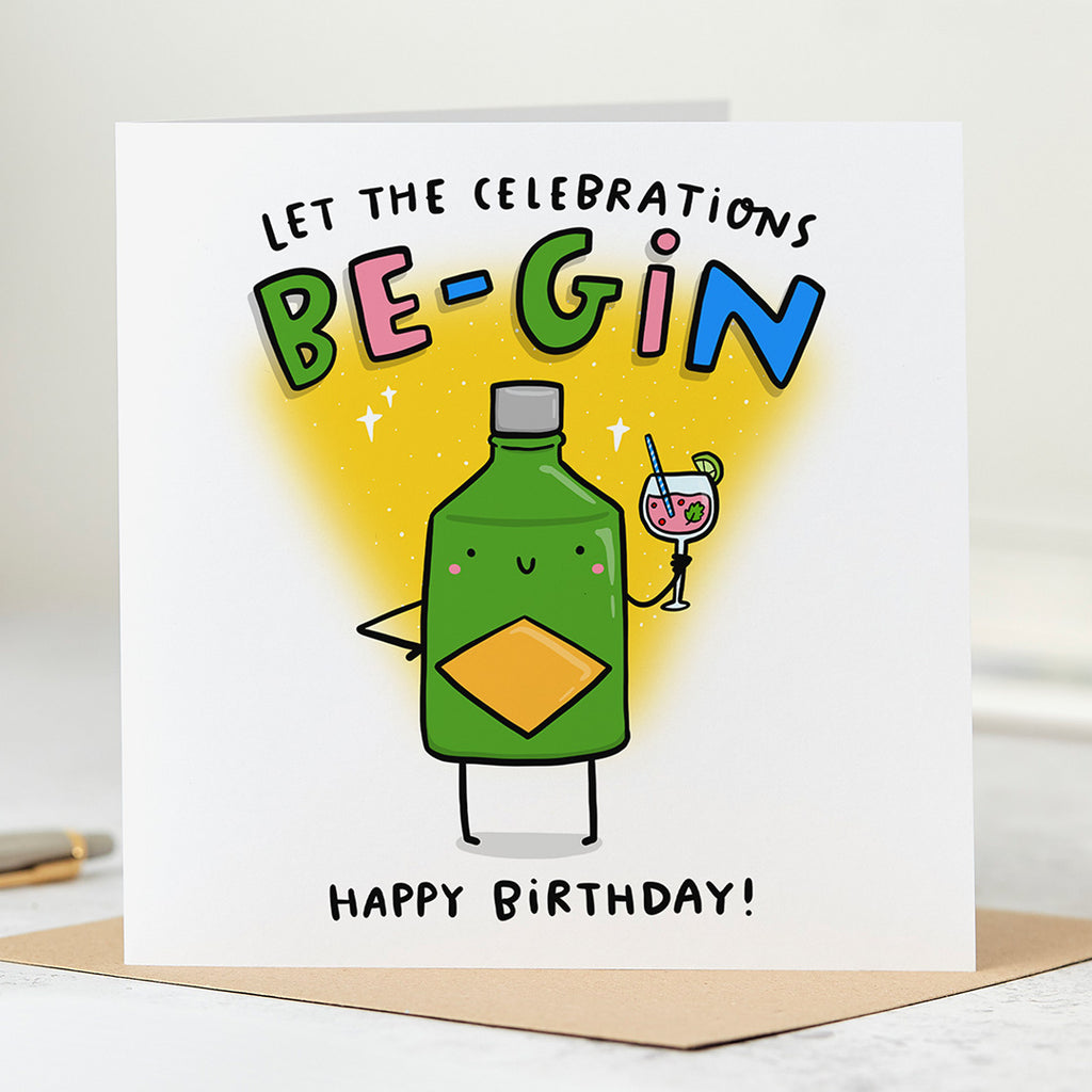 Let The Celebrations Be-Gin Birthday Card