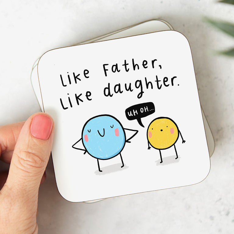 Father Like Daughter Coaster