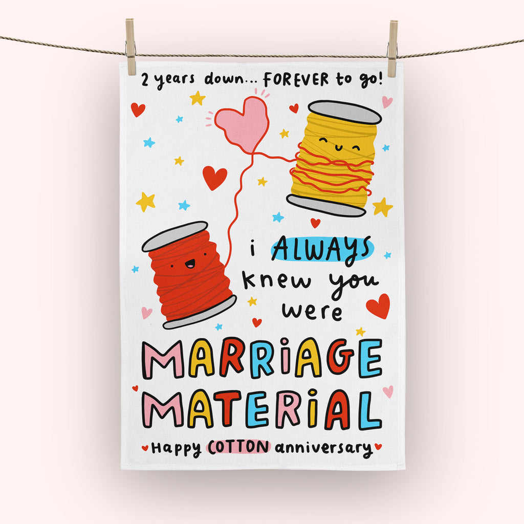 Marriage Material 2nd Anniversary Tea Towel