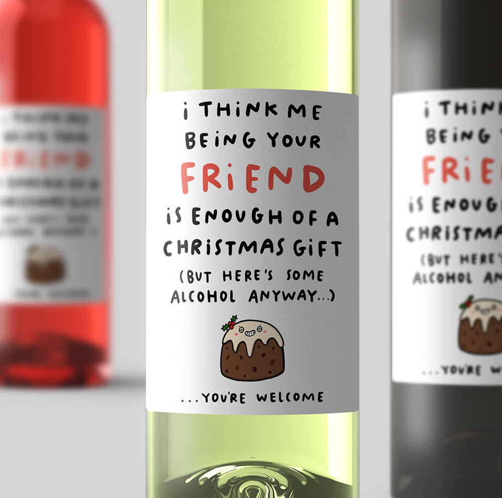 Me Being Your Friend Christmas Wine Label