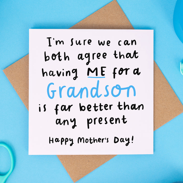 Grandson Better Than Any Present Mother's Day Card