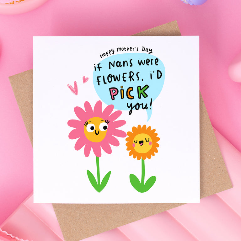 Nans Were Flowers Mother's Day Card