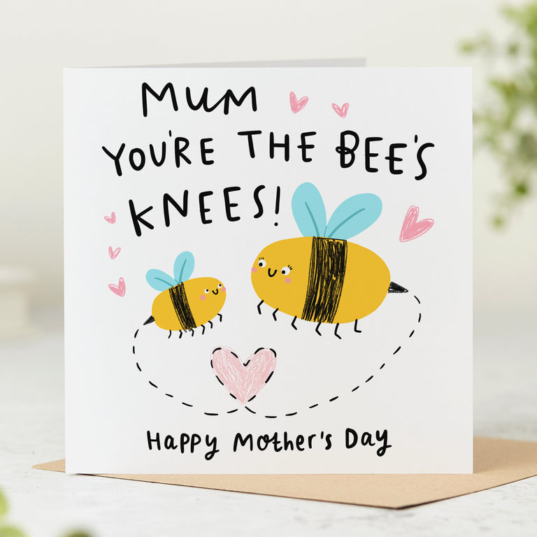 Mum is the Bee's Knees Mother's Day Card