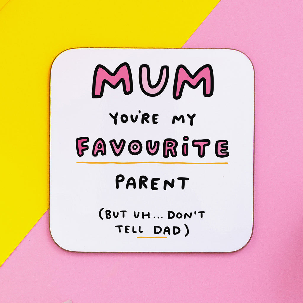 Mum My Favourite Parent Coaster