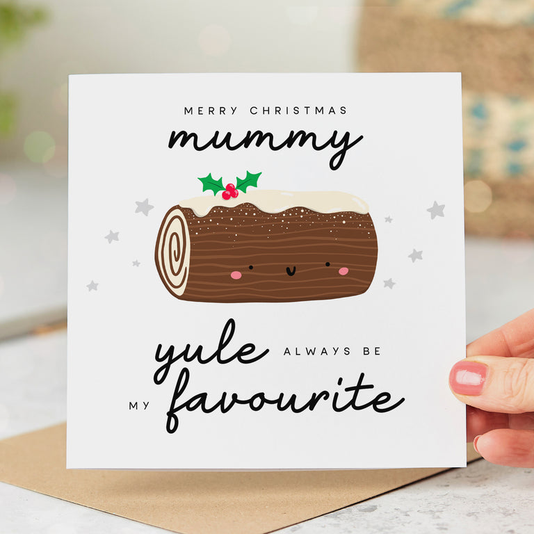 Mummy Yule Be My Favourite Christmas Card