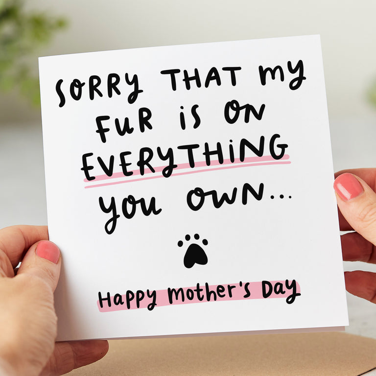 Fur On Everything Mother's Day Card