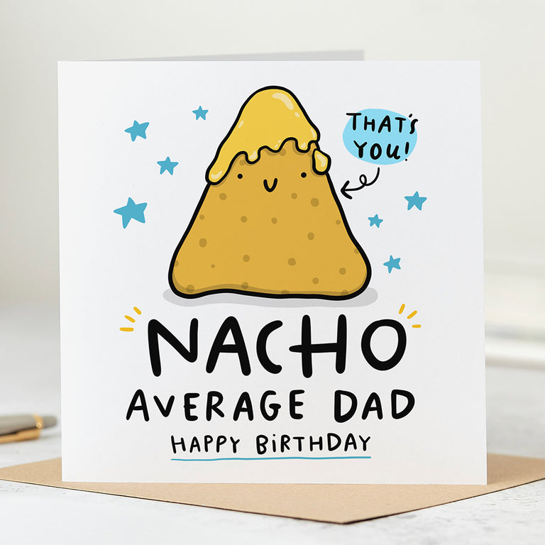 Nacho Average Dad Birthday Card