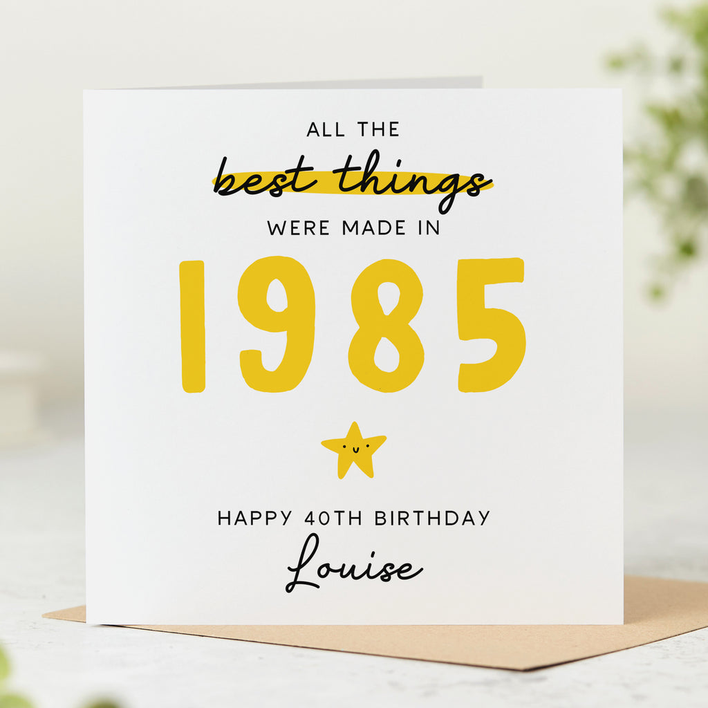 Best Things Made in 1985 - Personalised Birthday Card