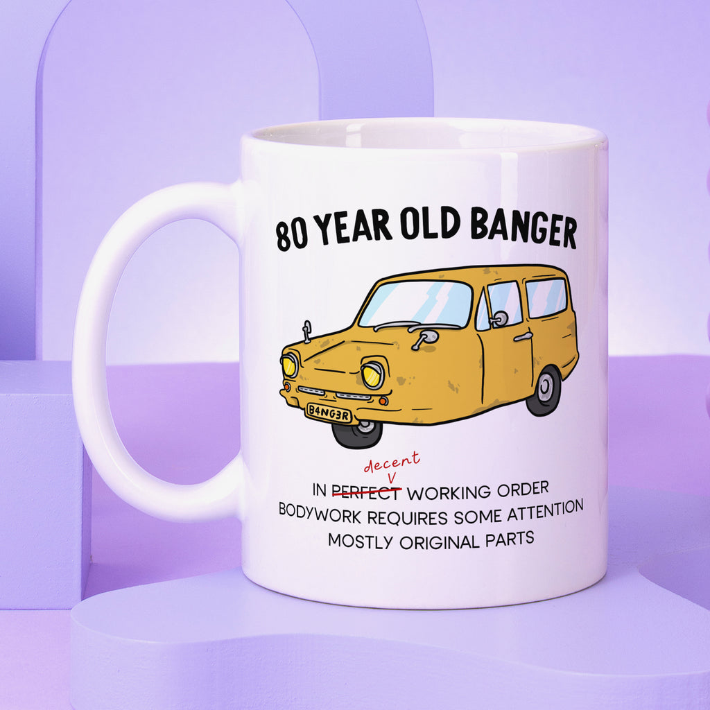 80 Year Old Banger Mug