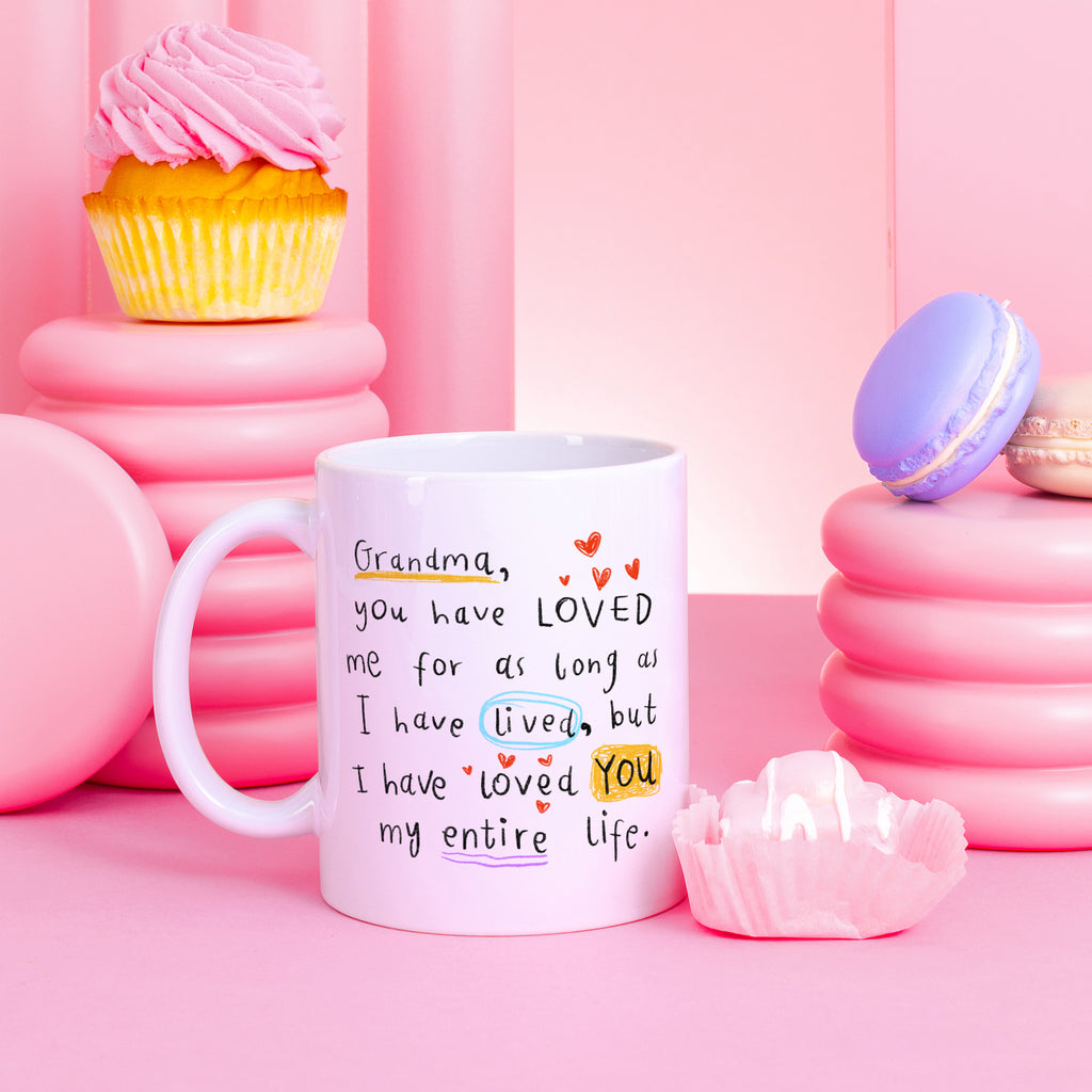 Personalised Mug - Grandma Loved You My Entire Life