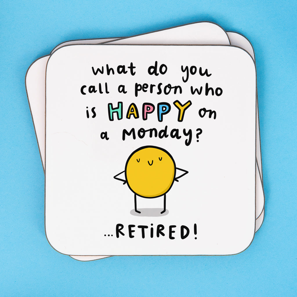Happy on a Monday Coaster