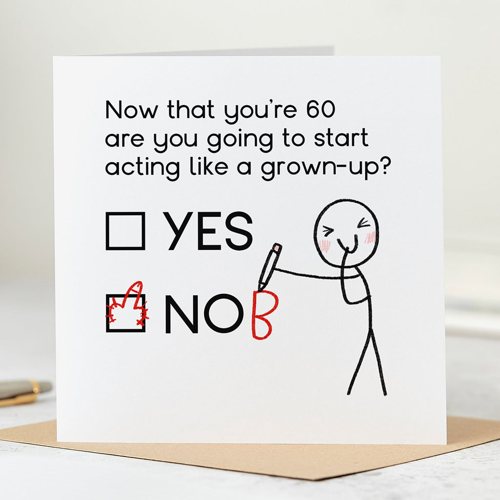 Sixty Act Grown Up Birthday Card