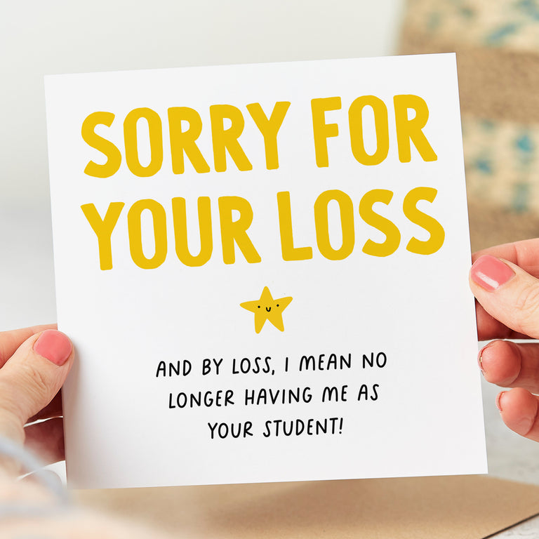 Sorry For Your Loss Teacher Card
