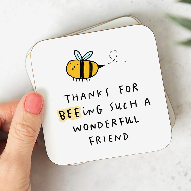 Friend Beeing Wonderful Coaster