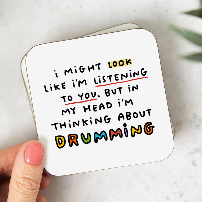 Drumming Thinking About Coaster