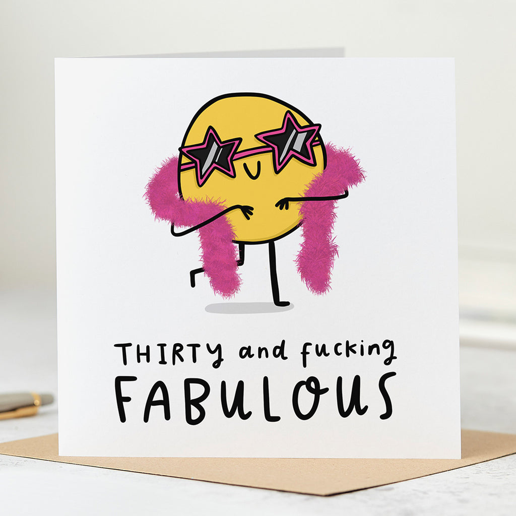 Thirty and Fucking Fabulous Birthday Card