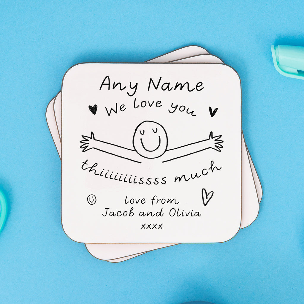 Love You This Much Coaster