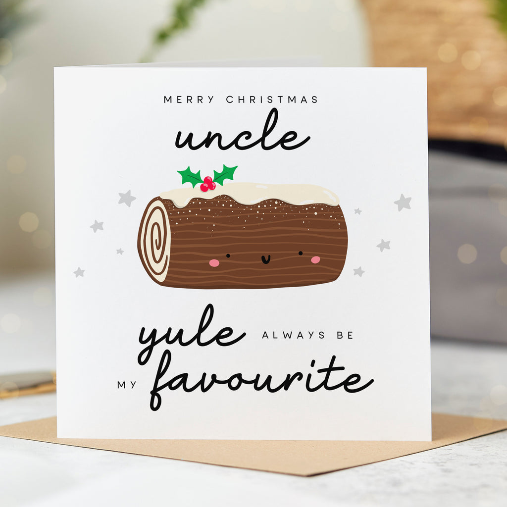 Uncle Yule Be My Favourite Christmas Card