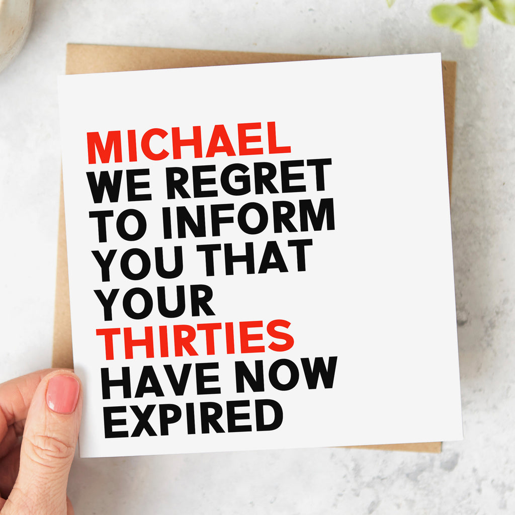 Regret To Inform You Thirties Have Expired Personalised Card