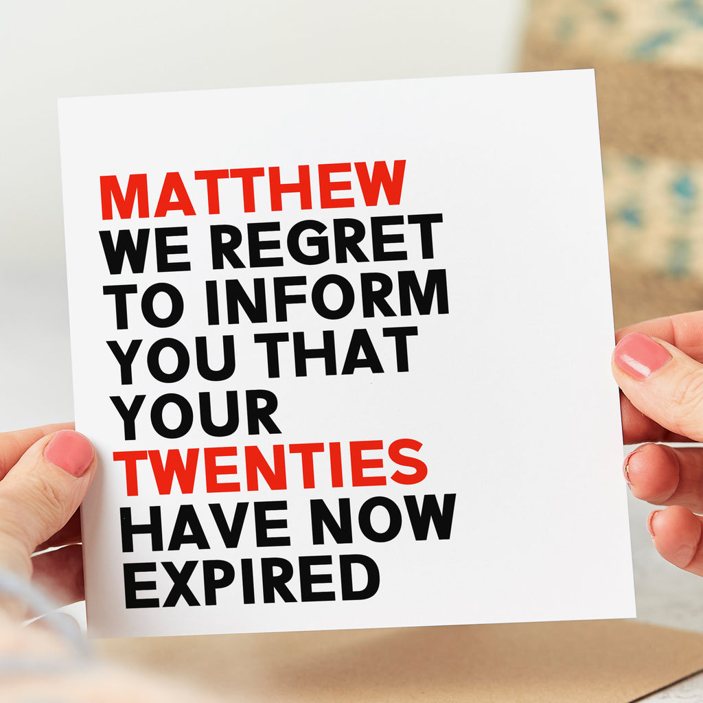 Regret To Inform You Twenties Have Expired Personalised Card