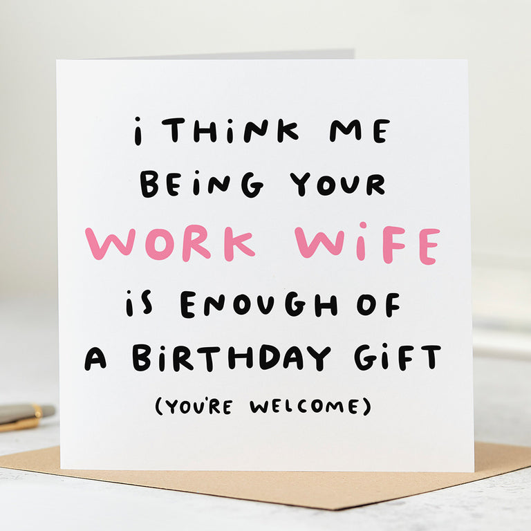 Work Wife Enough Birthday Card
