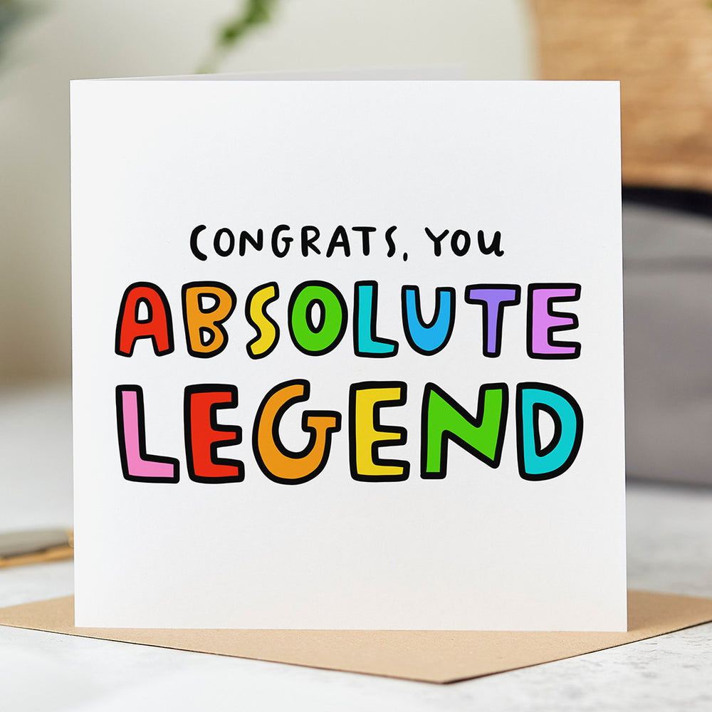 You Absolute Legend Congrats Card | Arrow Gift Co & Arrow Gift Co