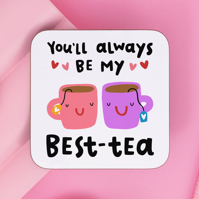 Always Be My Best-Tea Coaster