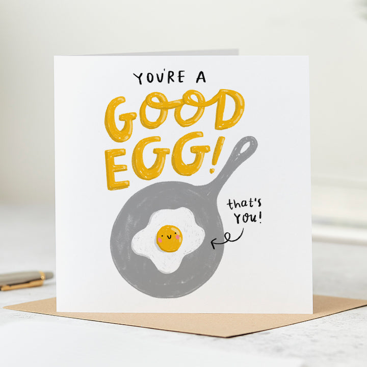 You're A Good Egg Card