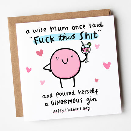 A Wise Mum Poured Herself A Ginormous Gin Mother's Day Card - Arrow Gift Co
