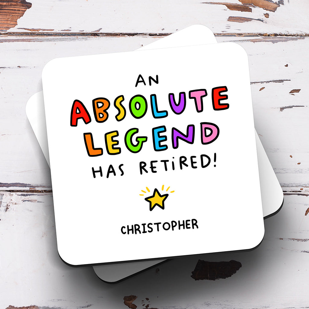 Personalised Coaster - Absolute Legend Retired