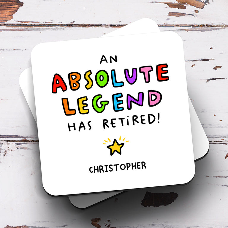 Personalised Coaster - Absolute Legend Retired
