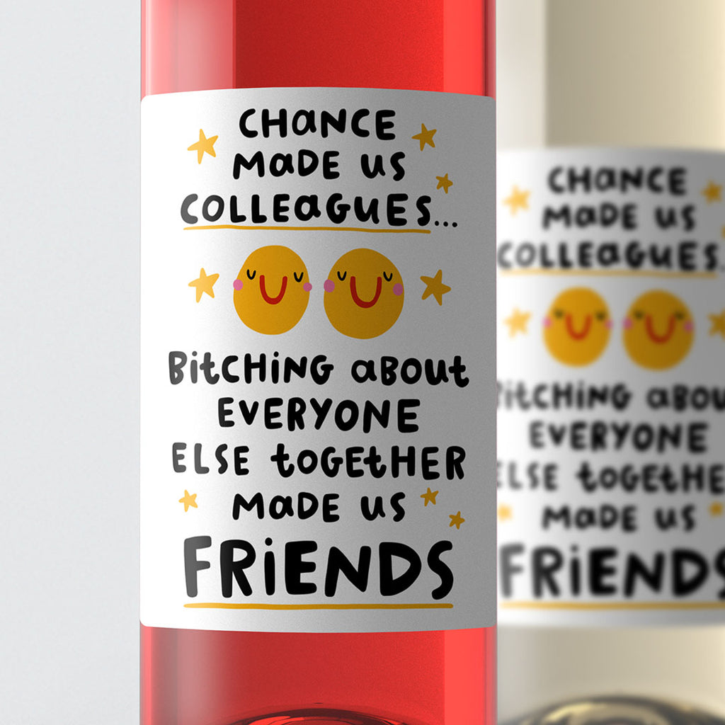 Chance Made Us Colleagues Wine Label