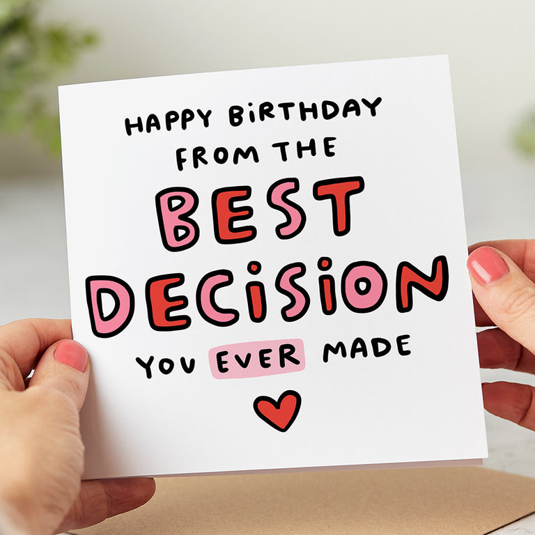 From Your Best Decision Birthday Card