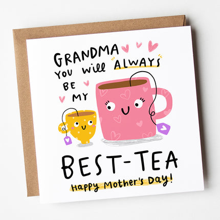 Grandma You'll Always Be My Best Tea Mother's Day Card | Arrow Gift Co