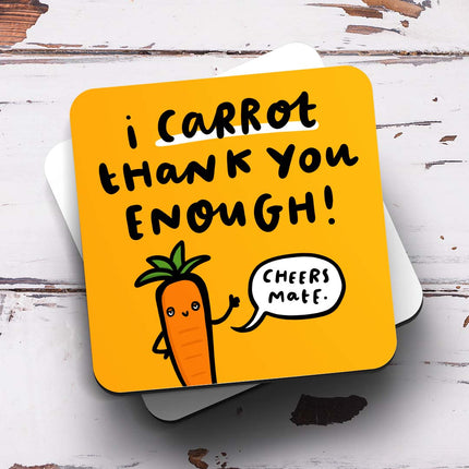 I Carrot Thank You Enough Coaster - Arrow Gift Co