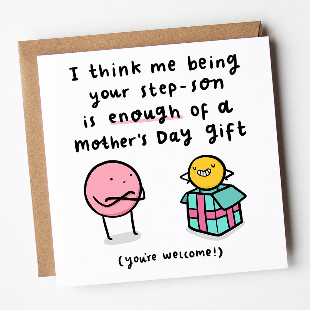 Step Son Enough Of A Gift Mother's Day Card
