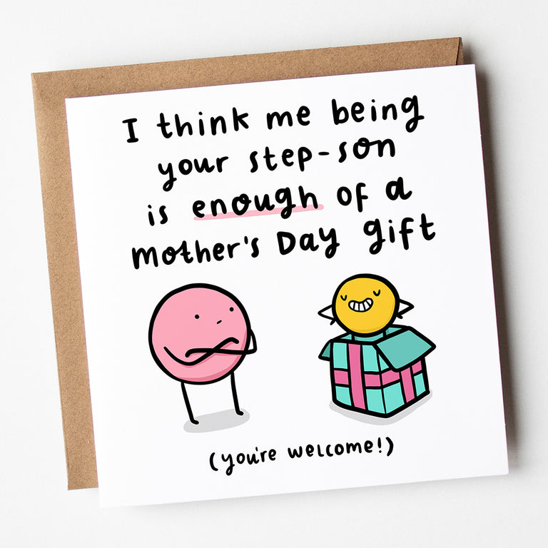 Step Son Enough Of A Gift Mother's Day Card
