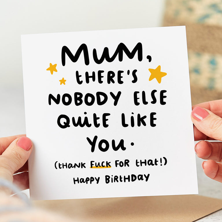 Mum Nobody Like You Birthday Card