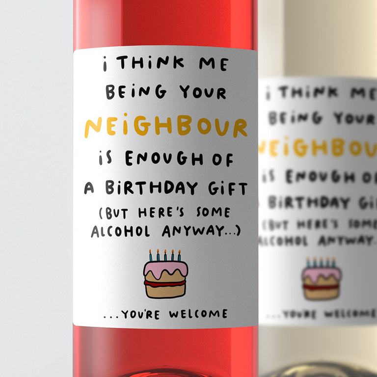 Neighbour Enough Birthday Wine Label
