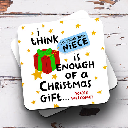Christmas Coaster - Being Your Niece Enough Of A Gift - Arrow Gift Co