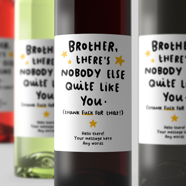 Personalised Wine Label - Brother Nobody Like You