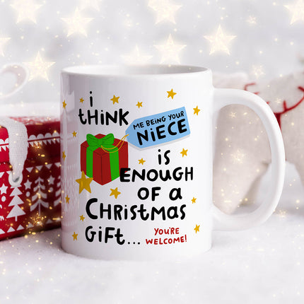 Personalised Christmas Mug - Being Your Niece Enough Of A Gift - Arrow Gift Co